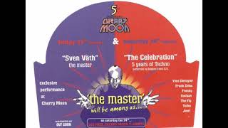 Sven Vath @ Cherry Moon 5th Anniversary 23-02-1996 (01:30 - 04:30)