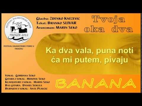 Grupa Banana - Tvoja oka dva festival "Dalmatinske pisme" Trogir 2012
