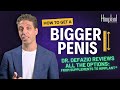 Doctor Reviews ALL Penis Enlargement Options What Works What Doesn T Supplements To Surgery