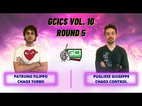 Goat Championship Series Vol. 10 - Round 5 Chaos Turbo (Patruno F.) Vs Chaos Control (Pugliese G.)