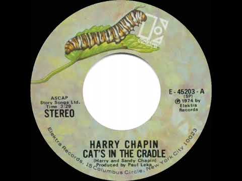 1974 HITS ARCHIVE: Cat’s In The Cradle - Harry Chapin (a #1 record--stereo 45, edit version)
