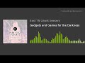 Gadgets and Games for the Darkness