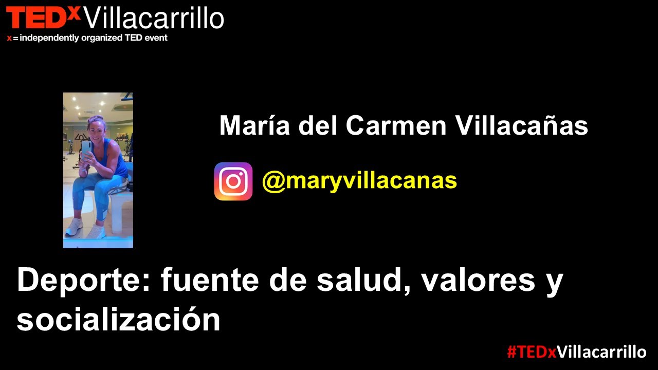 Deporte: fuente de salud, valores y socialización | María del Carmen Villacañas | TEDxVillacarrillo