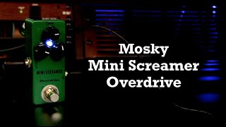 Video thumbnail for Mosky Mini Screamer Overdrive by Cryptic Mask Guitar