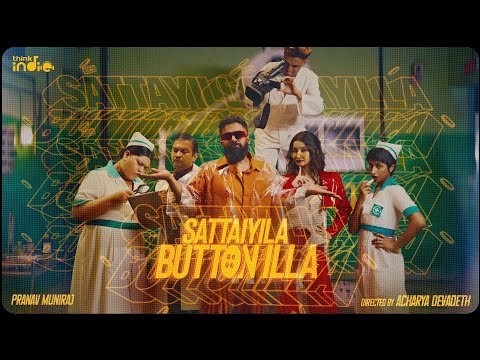 Pranav Muniraj - Sattaiyila Button Illa (Music Video) | Acharya Devadeth | Think Indie
