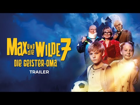 Trailer-Vorschau: Max und die wilde 7 - Die Geister-Oma