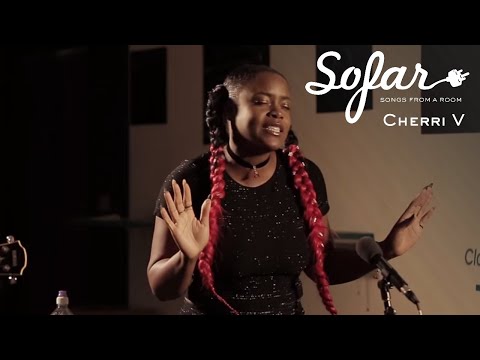 Cherri V - Leave Me Be | Sofar London