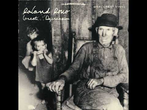 OBSCUREST VINYL | Roland Rosco - Great...Depression