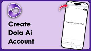 How to Create a Dola AI Account – Step by Step Sign Up Guide
