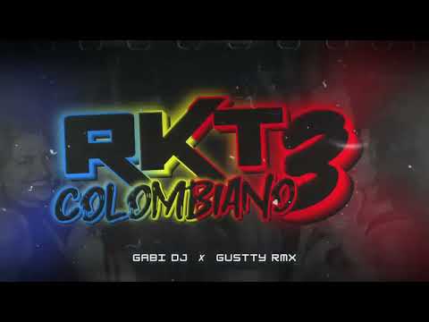 RKT COLOMBIANO 3 🇨🇴🔥 - GABI DJ ✘ GUSTTY RMX - ENGANCHADO RKT 2K23 (ColombiaMix2023) 🇨🇴