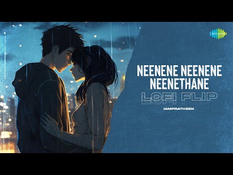Neenene Neenene Neenethane - Lofi Flip | IAMPRATHEEK | Lakshmi | Gurukiran