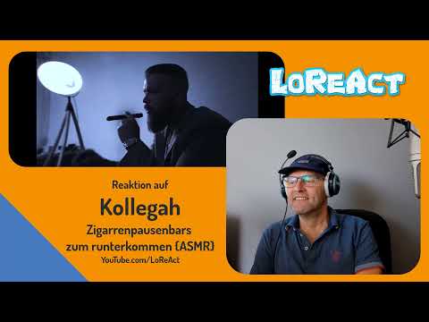 👏👏👏 Kollegah Zigarrenpausenbars zum runterkommen {ASMR} Reaktion | LoReAct reagiert | Der Boss