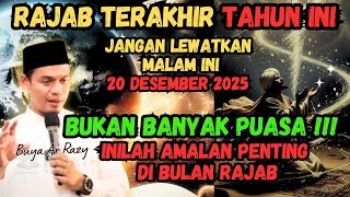 Download lagu PRACTICES IN THE MONTH OF RAJAB ‼️BUYA ARRAZY HASYIM REVEALS THE SECRET OF THE MONTH OF RAJAB 2025 mp3