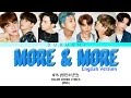 How would BTS sing 'More & More' (English Ver.) by TWICE (트와이스) Color Coded Lyrics (Eng) How would BTS sing 'More & More' (English Ver.) by TWICE (트와이스) Color Coded Lyrics (Eng)