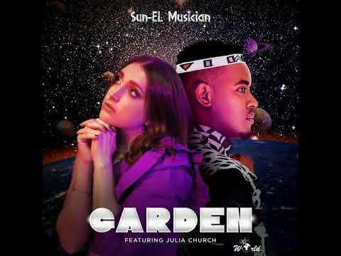 Sun-EL Musician - Garden Feat. Julia Church (Official Audio)