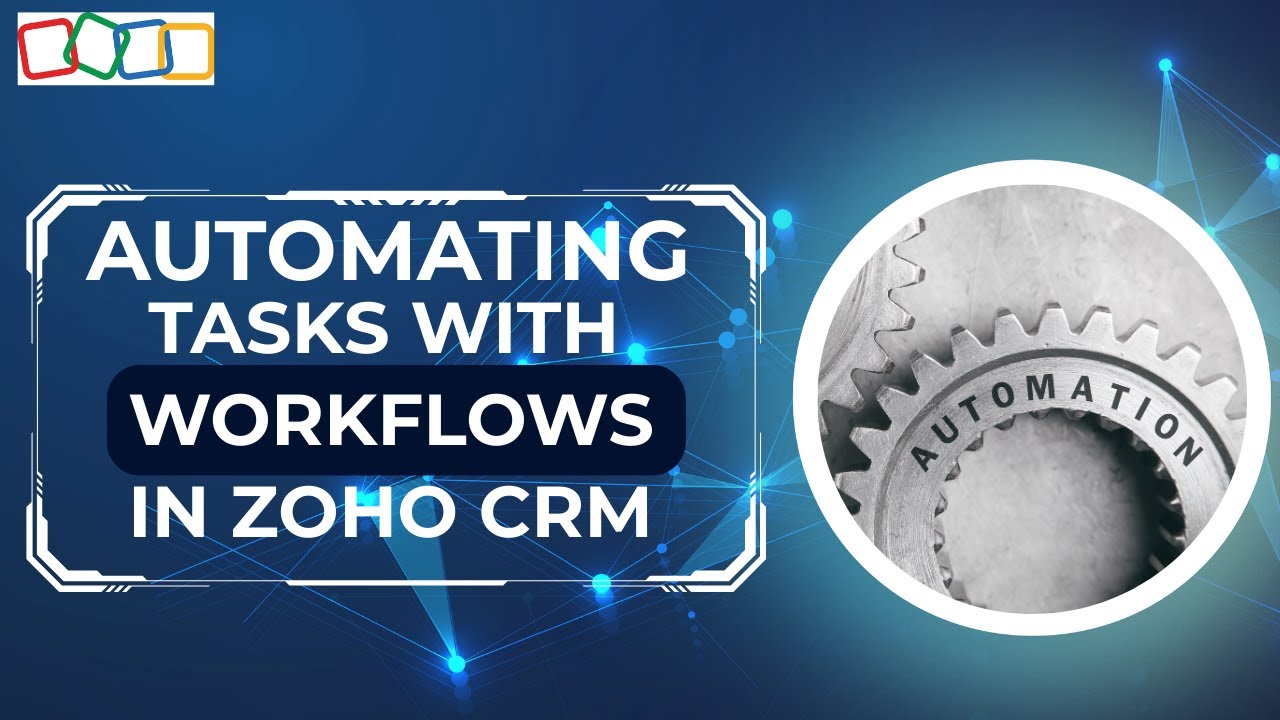 Master Workflows in Zoho CRM | Automate Tasks Like a Pro