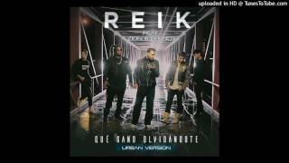 Reik - Que Gano Olvidandote (Official Remix) feat. Zion y Lennox (Audio Oficial)