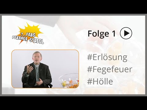 "Frag Pfarrer Stabel" Folge 1: Was ist der Unterschied zwischen der Hölle und dem Fegefeuer?