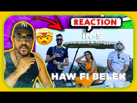 IN-S - Haw Fi Belek Feat G.G.A X Tchiggy (Clip Vidéo Officiel)ردة فعل 🇲🇦🇹🇳(REACTION)