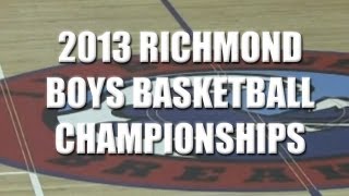 preview picture of video 'Richmond Boys Basketball Championships'