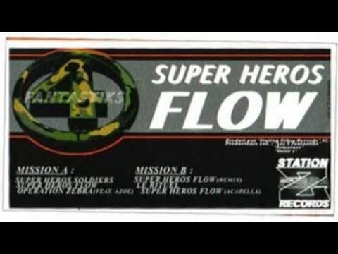4 Fantastiks - Super Heros Flow (1997 Original)
