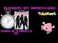 10 Minute 1st Impressions Charlie S Angels