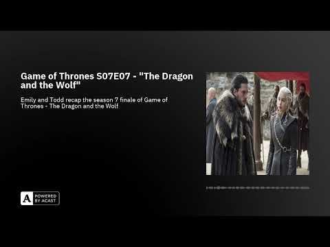 Game of Thrones S07E07 - "The Dragon and the Wolf"
