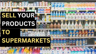 How To Sell Your Products In A Supermarket (Research To Payment)