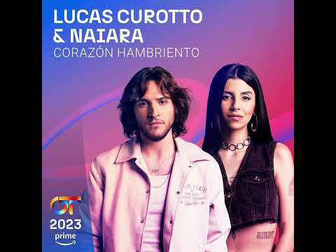 Naiara & Lucas - Corazón Hambriento - Operación Triunfo 2023