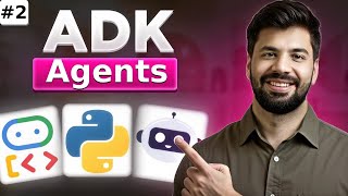 Google ADK - Agents | Simple Explanation | Beginner to Pro