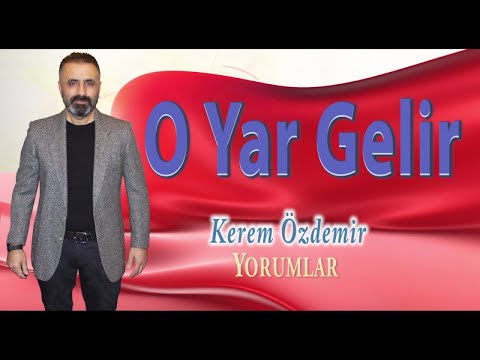 Kerem Özdemir - O Yar Gelir