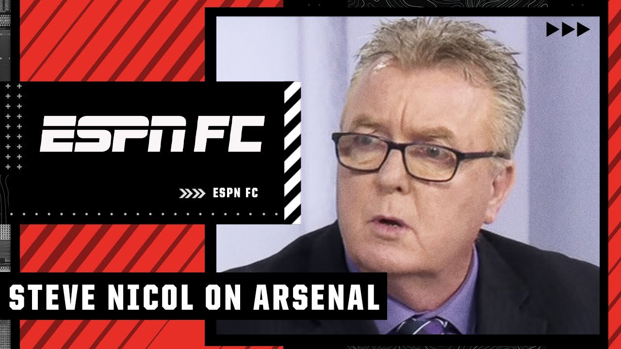 Arsenal FINALLY played from the first to the last minute! - Steve Nicol | ESPN FC