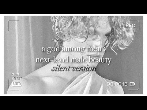 ⚡️ a god among men ; next-level male beauty subliminal - silent version