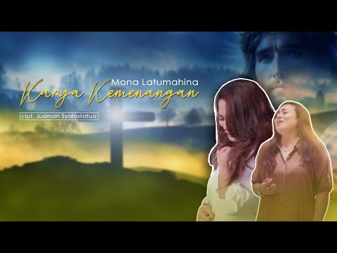 Mona Latumahina - KARYA KEMENANGAN.|| Lagu Rohani (Official Lyrics Video)