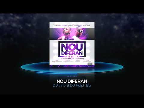 DJ Inno & Dj Ralph bb - Nou Diferan (feat. Maxiimus) (KOMPA GOUYAD)