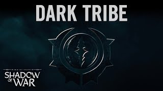 Official Shadow of War Dark Tribe Trailer