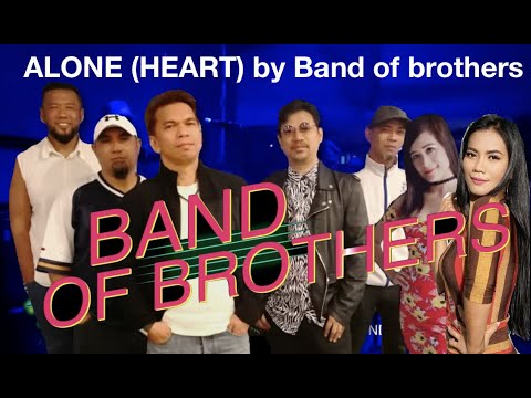 ALONE (HEART) cover by Band of brothers