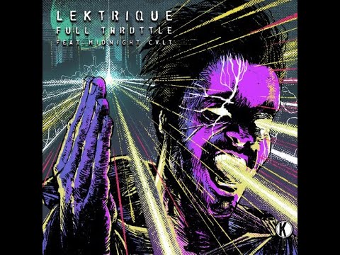 Full Throttle - Lektrique, Midnight Cvlt