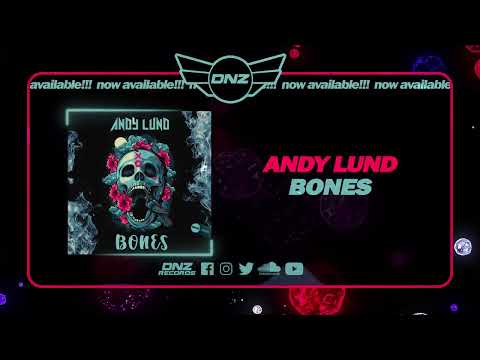 DNZF1360 // ANDY LUND - BONES (Official Video DNZ Records)