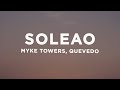 Myke Towers Quevedo SOLEAO Letra Lyrics