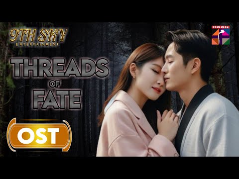 Threads Of Fate - OST -  Extended Version - ft. Min-Joon, Ji-yoo - 9th Sky - Moon TV