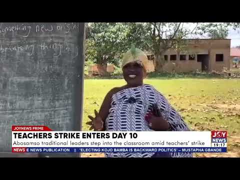 Abosamso traditional leaders step into the classroom amid teachers’ strike.