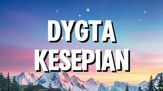 Download lagu Dygta - Kesepian (Lirik) mp3