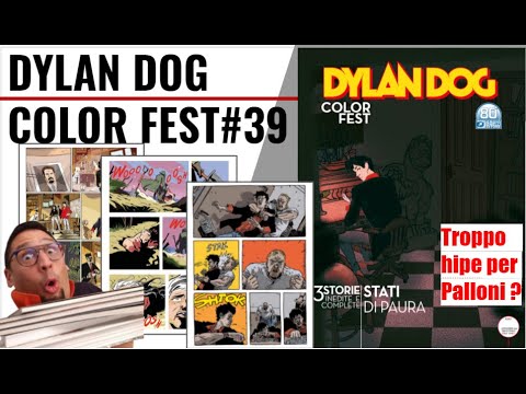 DYLAN DOG COLOR FEST 39, Palloni ci prova, ma........voi che ne dite? #bonelli #fumetti