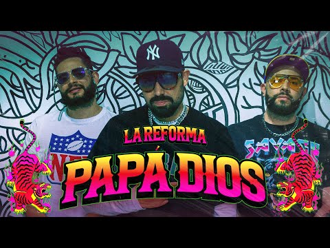 Papá Dios - La Reforma (Video Oficial)
