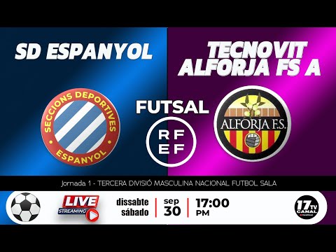 ⚽️ SD ESPANYOL A - TECNOVIT ALFORJA FS A/3ª Nacional Futbol Sala J1-30se23 (COMPLETO EN DESCRIPCION)