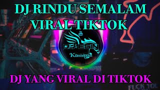 Download lagu DJ RINDU SEMALAM 🔊🎧 DJ VIRAL FULL BASS TERBARU 2022 | DJ TIKTOK VIRAL YANG KALIAN CARI mp3