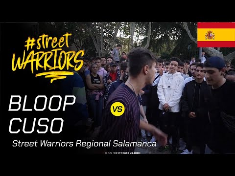 BLOOP VS CUSO - Cuartos Street Warriors Salamanca