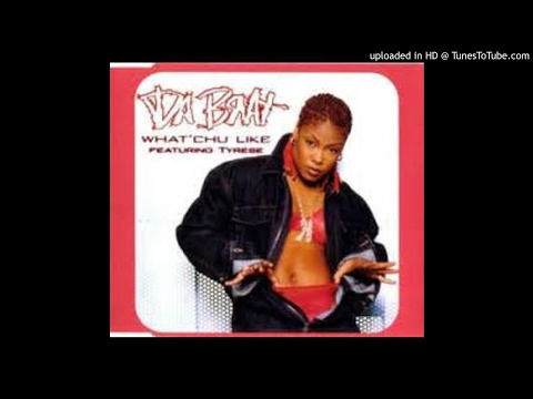 Da Brat Feat. Tyrese - What Chu' Like