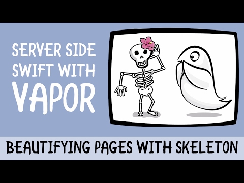 Server Side Swift 3 with Vapor Beautifying Pages with Skeleton raywenderlich com